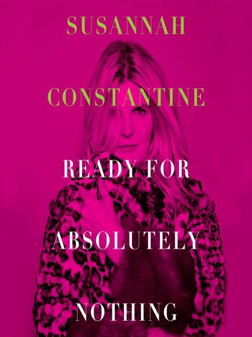 Title details for Ready for Absolutely Nothing by Susannah Constantine - Available